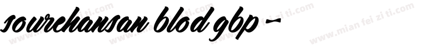 sourehansan blod gbp字体转换